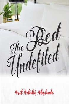 The Bed Undefiled